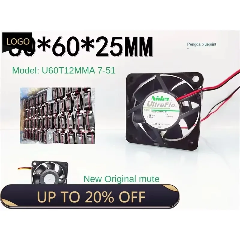 pa Silent Nidec U60T12MMA7-51 6025 6CM 12V 24V 0.06A chassis motherboard cooling fan 60 * 60 * 25MM