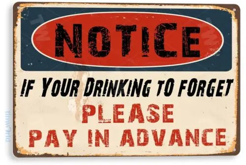 1s, TIN SIGN Drink To Forget Бар Пещера Паб Рустикальный Металлический Декор B982