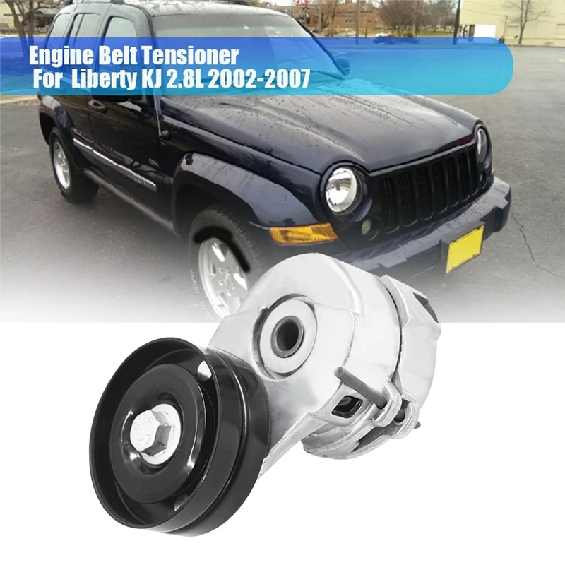 

5072440AB 5072440AC Belt Tensioner Assembly Engine Tensioning Wheel For Jeep Liberty KJ 2.8L 2002-2007-X67A
