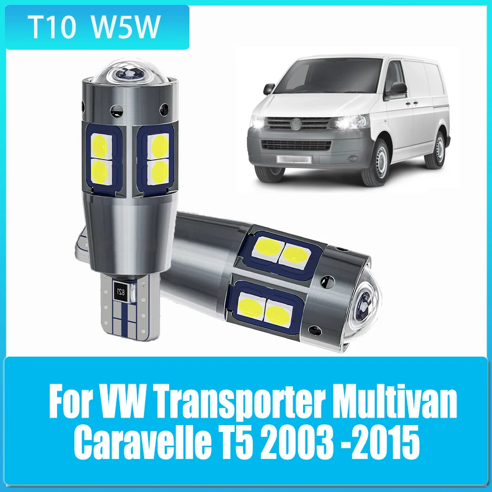 

2pcs T10 Led Bulbs Car Clearance Light for VW Transporter Multivan Caravelle T5 2003 2004 2005 2006 2007 2008 2009 2010-2015