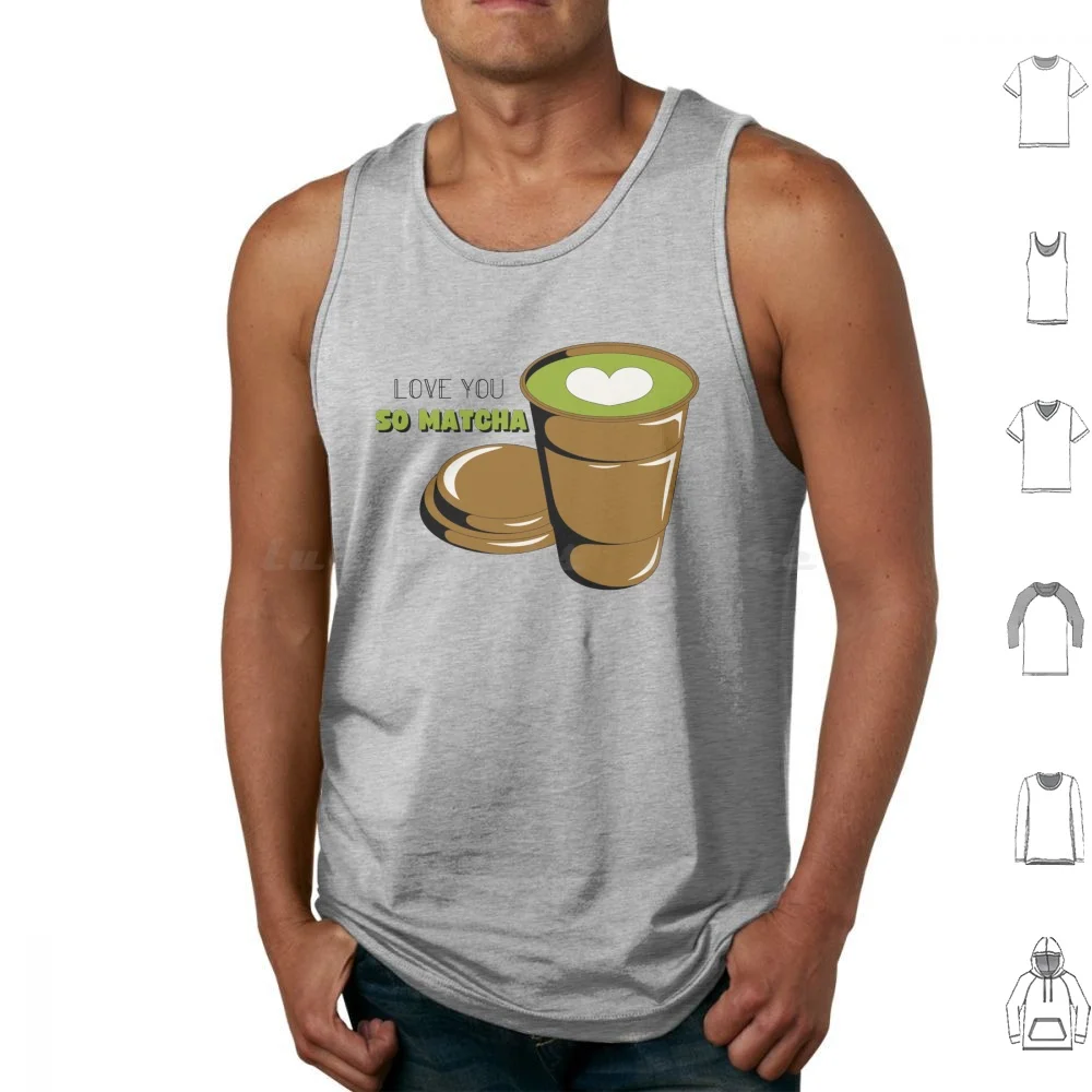 Love You So Matcha Valentine's Day Pun Tank Tops Vest Sleeveless Love You So Matcha Valentine Valentines Day Mine Pun Joke