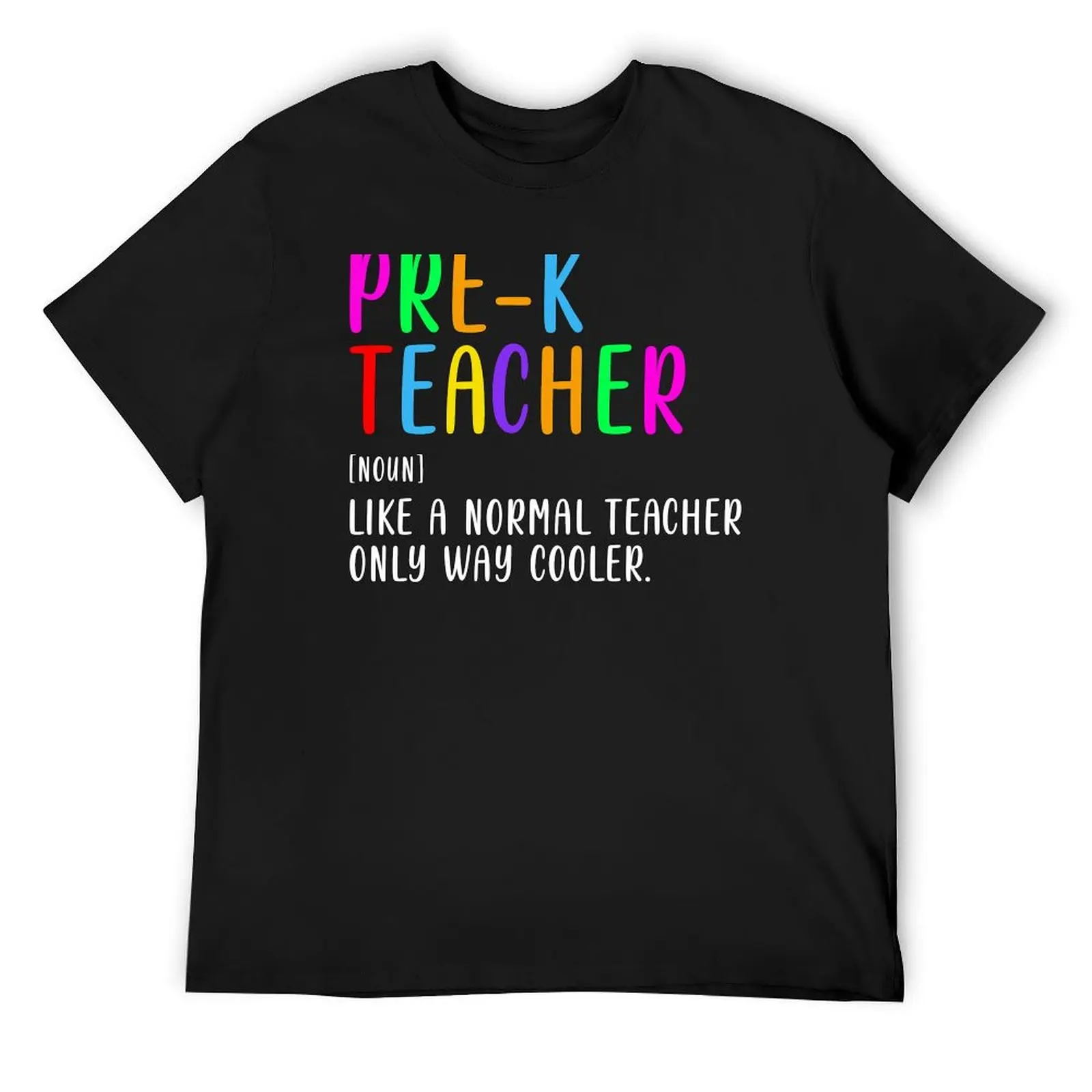 Pre-K Teacher Definition Back To School T-Shirt summer tops plus size clothes heavyweight t shirts for men