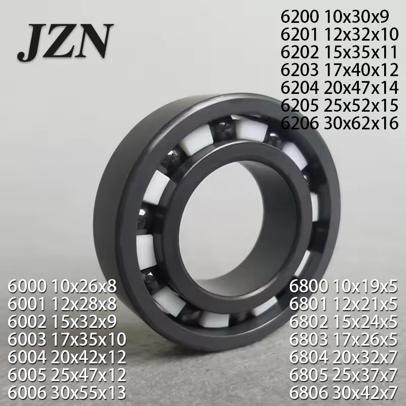 Silicon nitride ceramic bearing 6000 6001 6002 6003 6004 6005 6006 6800 6801 self-lubricating 6200 6201 6202 6203 6204 6205 6206