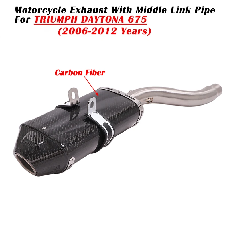 

Slip On For TRIUMPH DAYTONA 675 2006 - 2012 Motorcycle Exhaust Escape System Modified Carbon Fiber Muffler With Middle Link Pipe