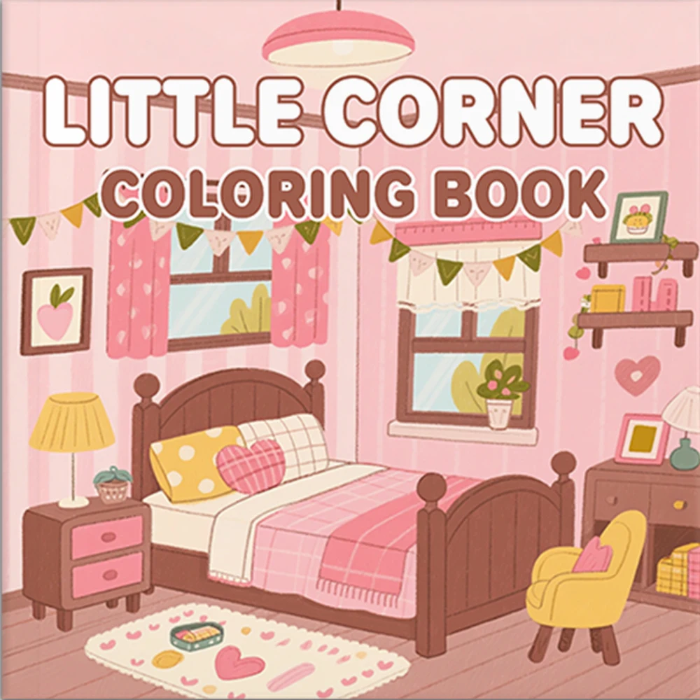 Little Corner Coloring Book, Cozy Room & Cute Interior Designs, Relaxing Home-themed Stress Relief Coloring Pages for Adults