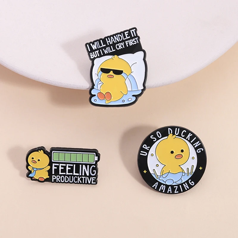 I Will Handle It But I Will Cry First Emotional Enamel Pin Cute Duck UR So Ducking Amazing Metal Brooch Lapel Badge Jewelry Gift