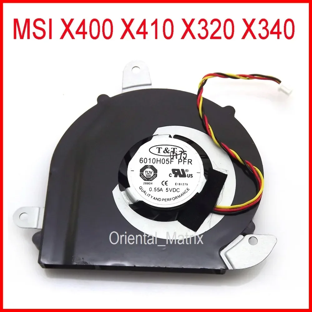 NEW 6010H05F PFR DC5V 0.55A 3Pin For MSI X320 X340 X400 X410 Laptop CPU Cooler Cooling Fan
