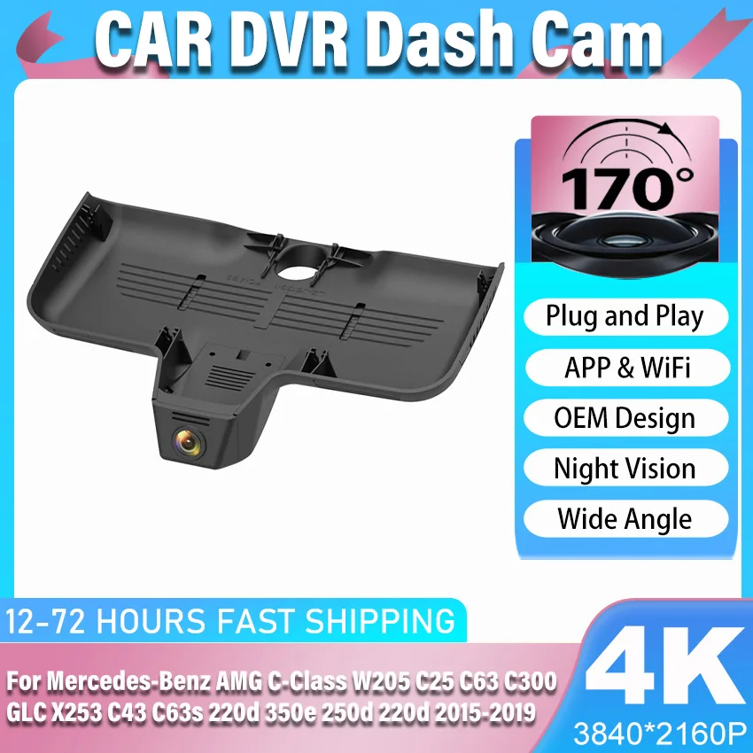 For Mercedes-Benz AMG C-Class W205 C25 C63 C300 GLC X253 C43 C63s 220d 350e 250d 220d 2015-2019 Plug and Play Dash Cam Camera 4K