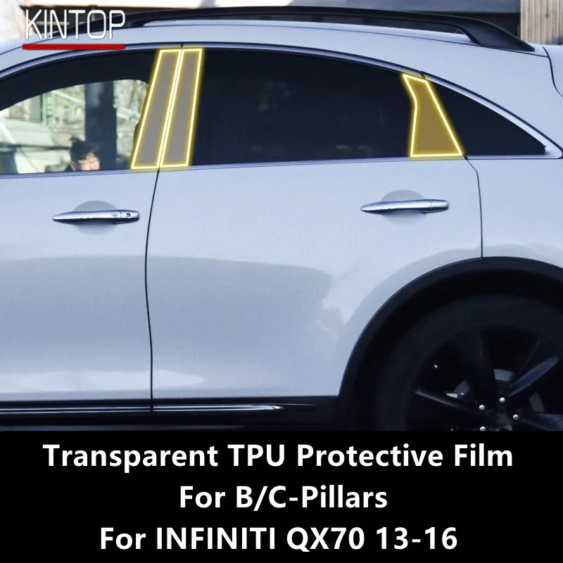 

For INFINITI QX70 13-16 B/C-Pillars Transparent TPU Protective Film Anti-scratch Repair Film Accessories Refit