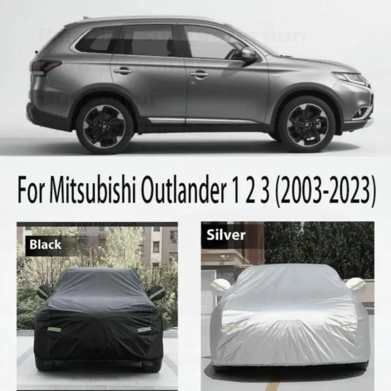 

For Mitsubishi Outlander 2003 2023 Car Cover Waterproof Dustproof UV Protection Snow Rain Resistant Car Covers
