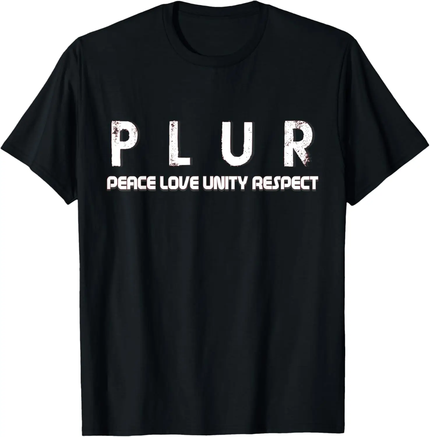 Peace Love Unity Respect PLUR positive EDM dance T-shirt