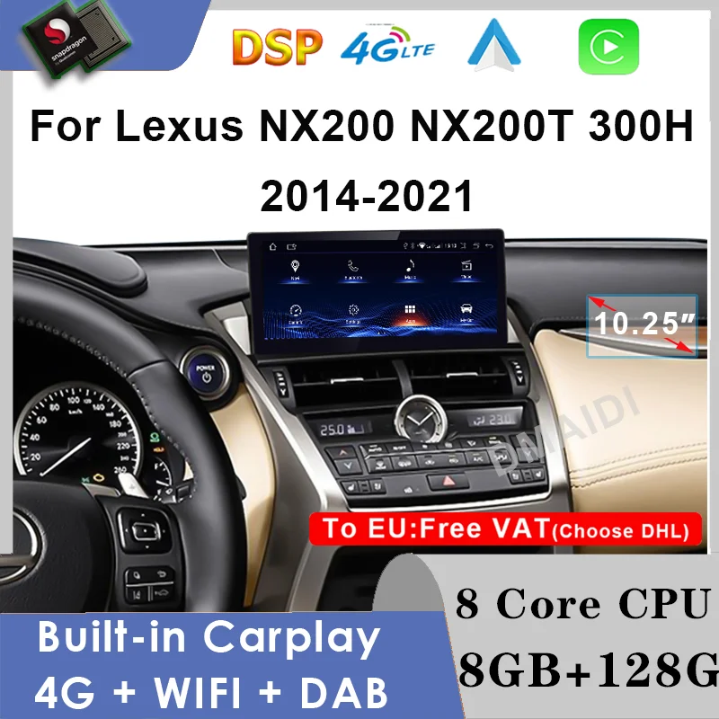 For Lexus NX NX200 NX200T 300H 2014-2021 Multimedia Player Autoradio Stereo Qualcomm Android 12 Car Radio CarPlay GPS Navigation