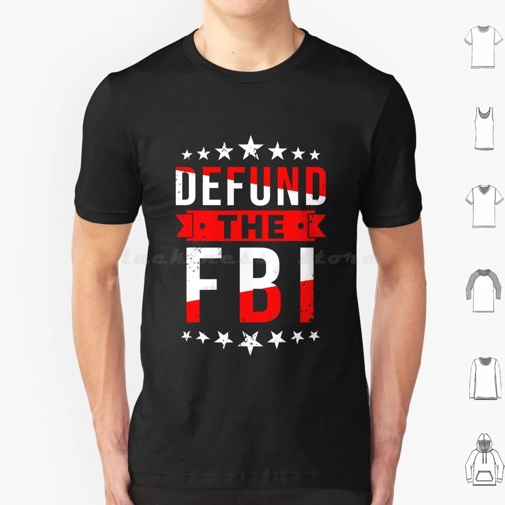 

Defund The Fbi Graphic T Shirt 6xl Cotton Cool Tee Defund The Fbi Anti Fbi Corruption Anti Biden Joe Biden Biden Sucks Biden