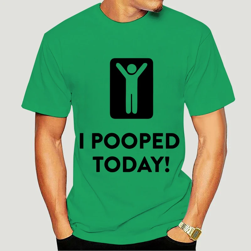 T Shirt Men I Pooped Today T Shirt Gift Funny Offensive Print Men\'s T-shirts Harajuku Streetwear Short Sleeve Oversized T Shirt