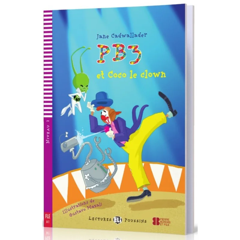 

ELI Young Readers Французский A1 PB3 Et Coco Le Clown Jane Cadwallader ЭЛИ Publishing Group 9788853606266 Книга