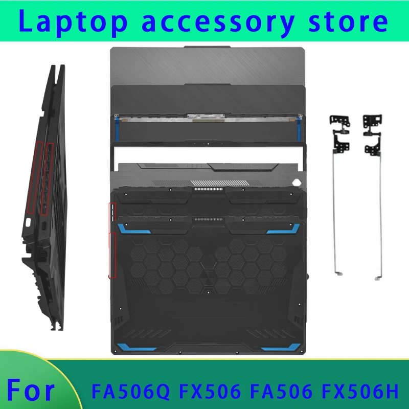 

New suitable for FX506 FA506 FA506Q FX506H laptop LCD back cover/front panel/palm rest/hinge bottom shell ABCD Cover Hinge