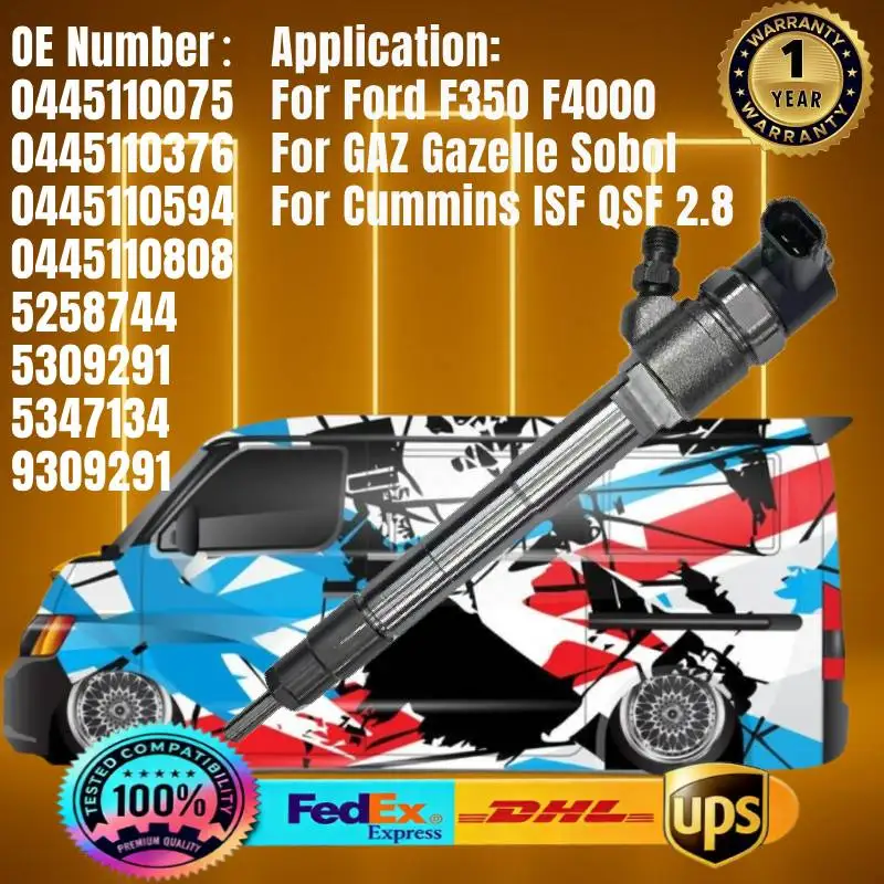 

5258744 5309291 0445110075 0445110376 0445110594 0445110808 Fuel Injector for Cummins Engine QSF ISF2.8 GAZ Gazelle Ford F350