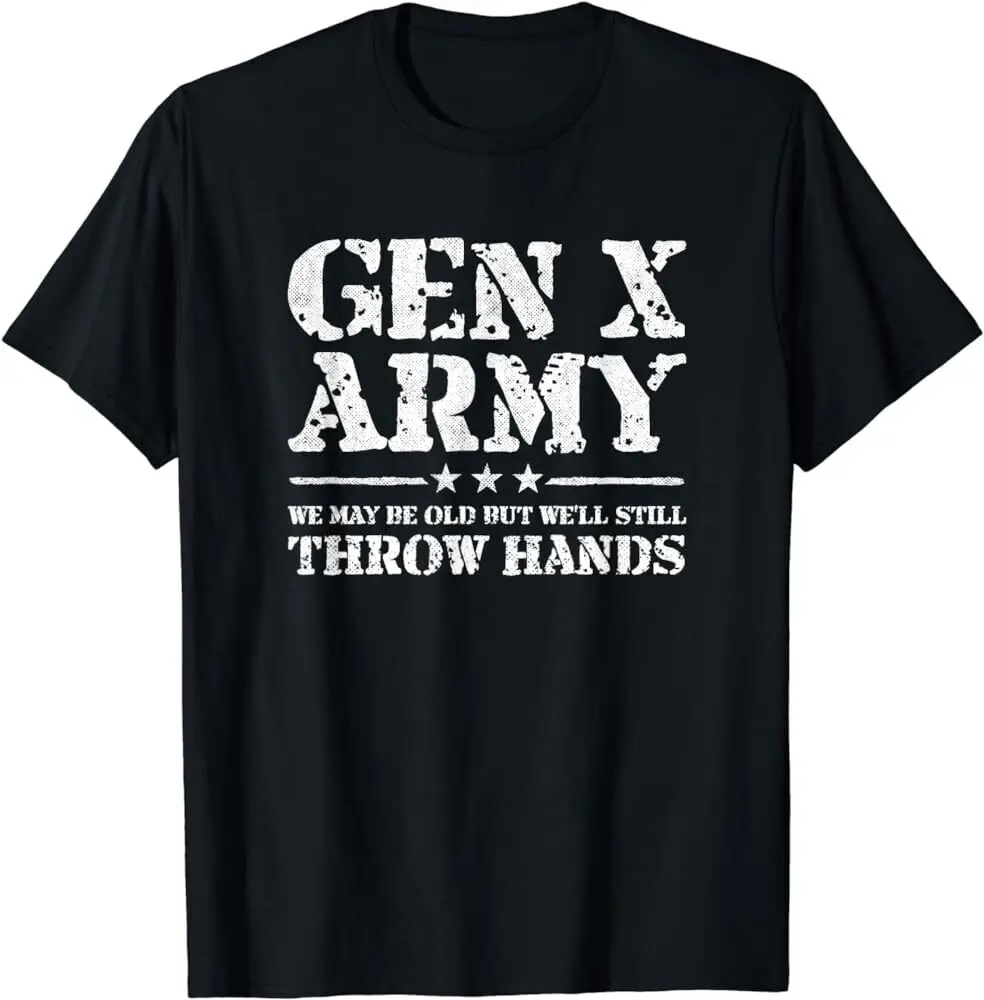 Gen X Gen Xer  Generation X  Throw Hands  Funny T-Shirt