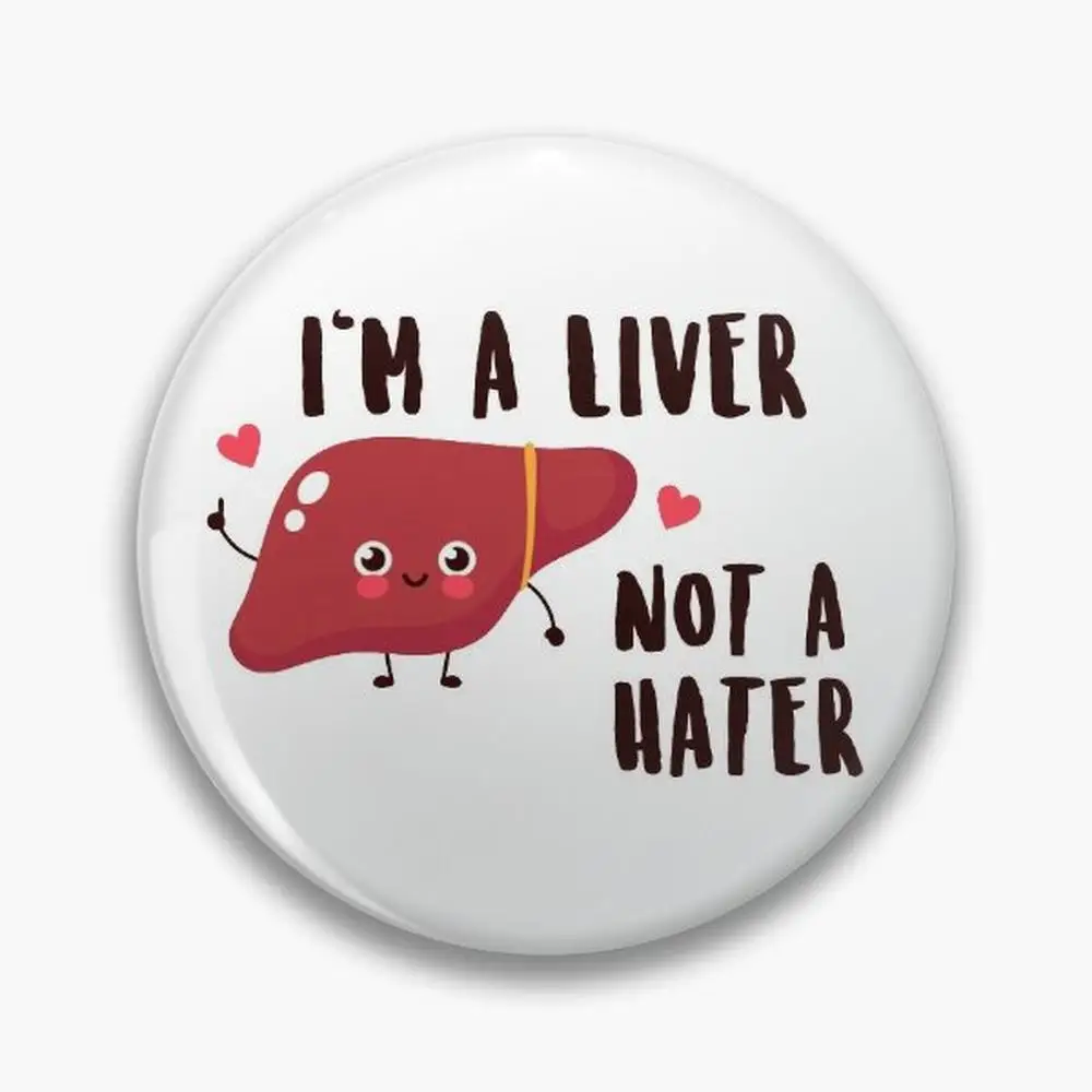 I'm a liver, not  hter. [medicl, nursing puns] Pin Buttons Brooches  Jewelry Accessory Customize Brooch Fshion Lpel Bdg