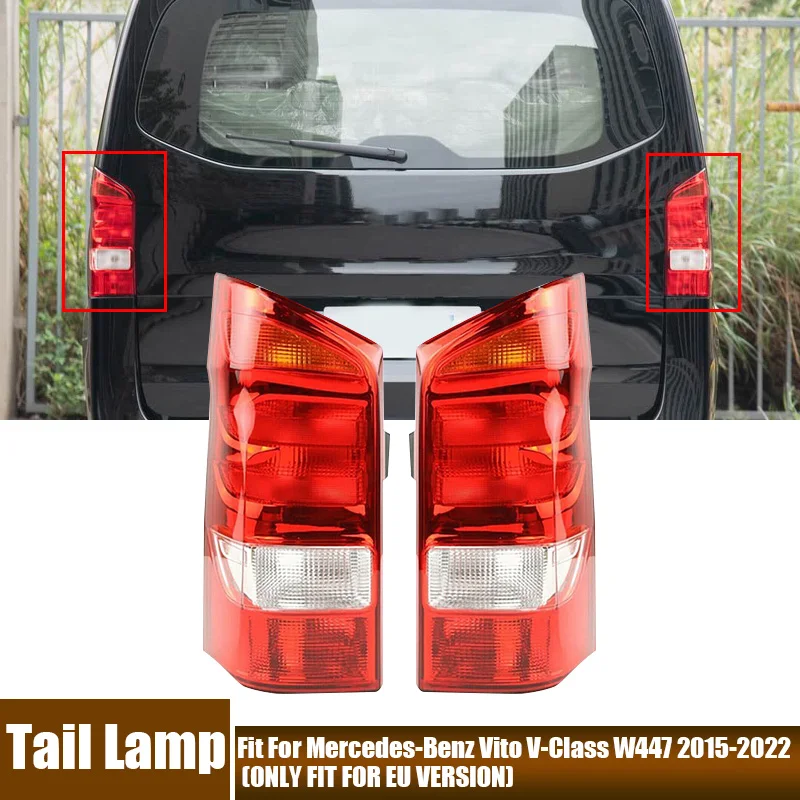 

Левый и правый задний фонарь в сборе, задний указатель поворота, стоп-сигнал заднего хода для Mercedes-Benz Vito V-Class W447 2015-2022 (ВЕРСИЯ ЕС)