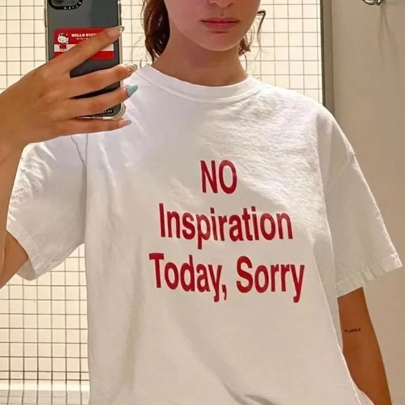 No Inspiration Today Sorry Funny Women T Shirt Y2k 90s Graphic Tee Shirts Vintage 2000s