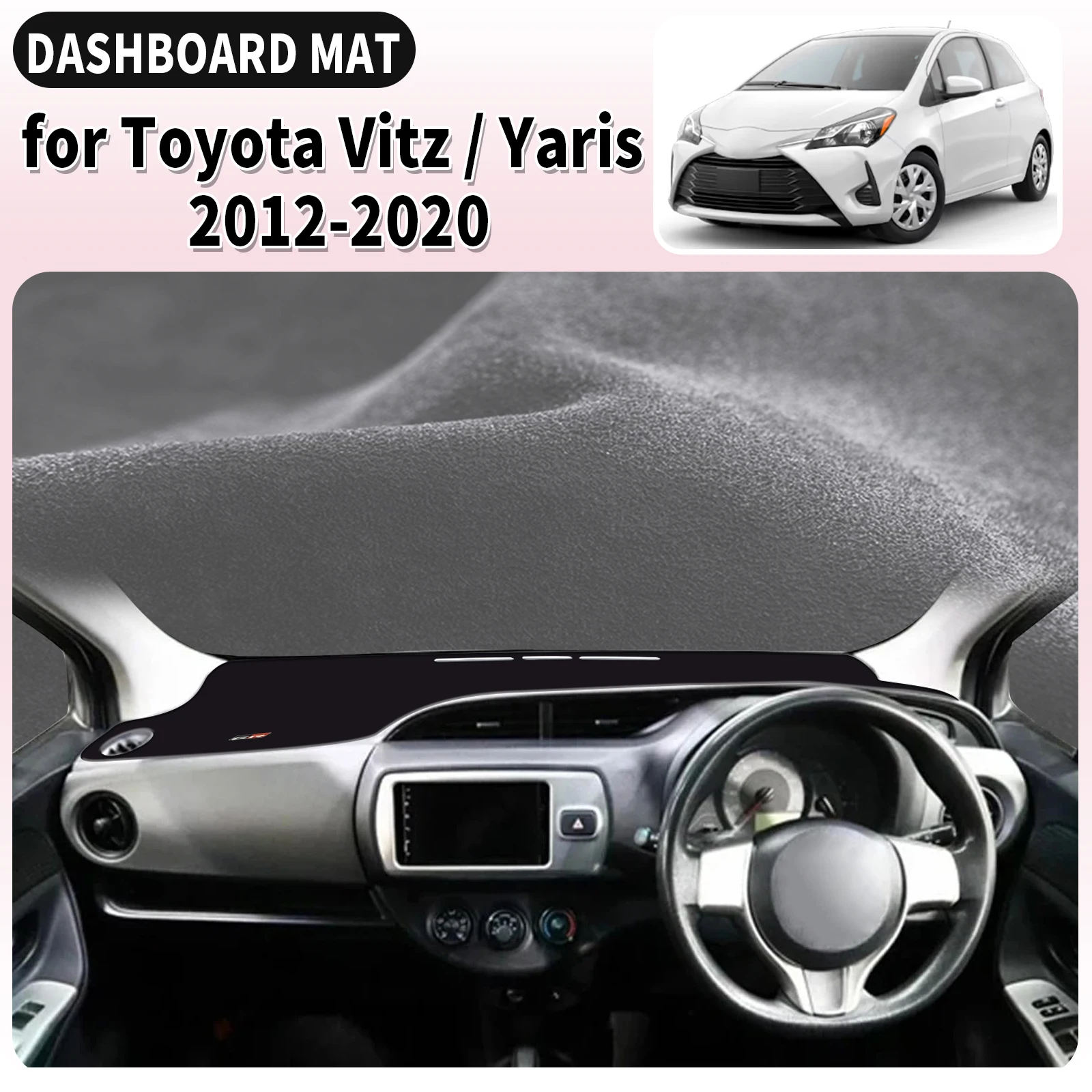 

for Toyota Vitz Yaris 2012-2019 2020 XP130 GR Sport HybridCar Car Dashboard Cover Mat Sunshade Anti‑UV Anti‑Glare Dash Interior