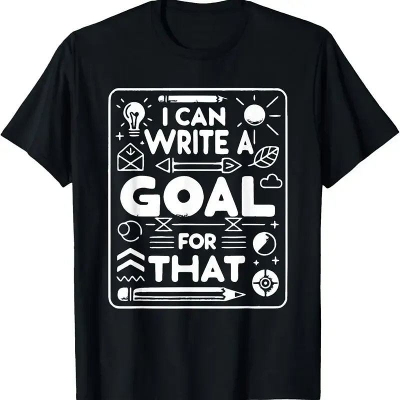 Special Education Sped Teacher I Can Write A Goal For That T Shirt