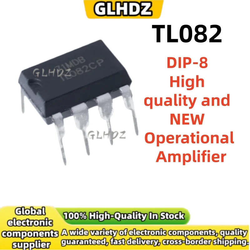 20-50-100UNTIS TL082CP High quality and NEW Operational Amplifier In the warehouse DIP-8