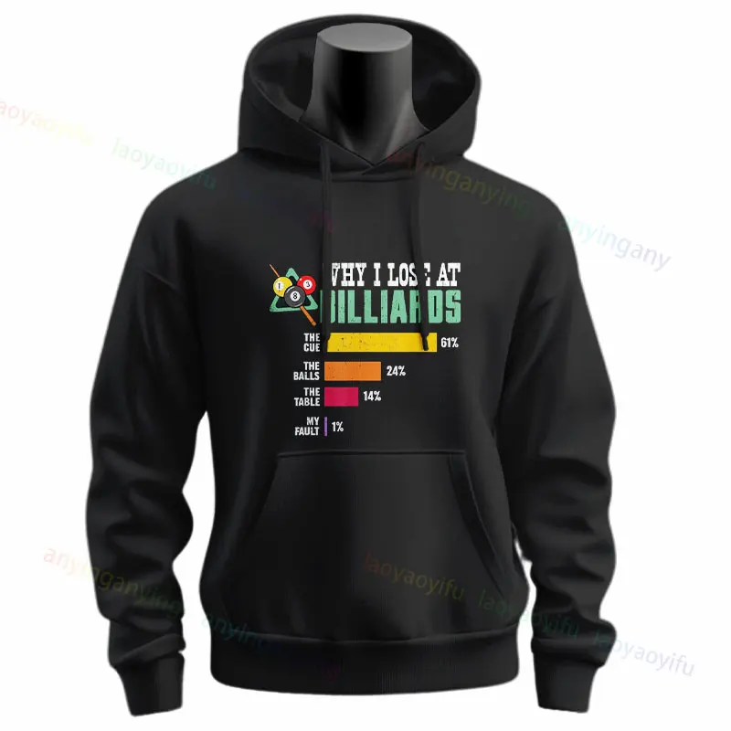 Why I Lose At Billiards Pool Player Sport Snooker Funny Slogan Design Hoodie Streetwear Long Sleeve Hoodies for Men