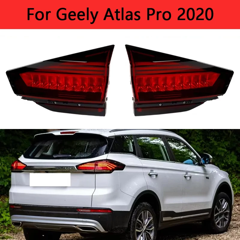 LED Rear Taillight For Geely Atlas Pro 2020 Rear Brake Light Inner Taillamp Tail Lamp Tail Light Stop Light Turn Signal Light