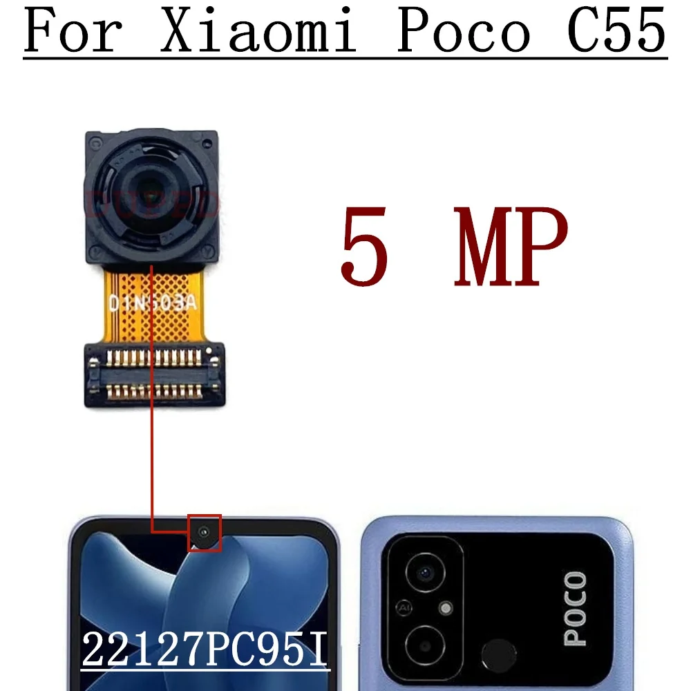 Front Rear Camera Module For Xiaomi Poco C55 22127PC95I Frontal Selfie Wide Back Facing Main Backside Camera Flex Cable