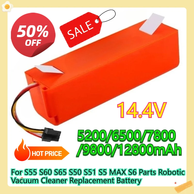 

For S55 S60 S65 S50 S51 S5 MAX S6 Parts Robotic Vacuum Cleaner Replacement Battery 14.4V 12800mAh
