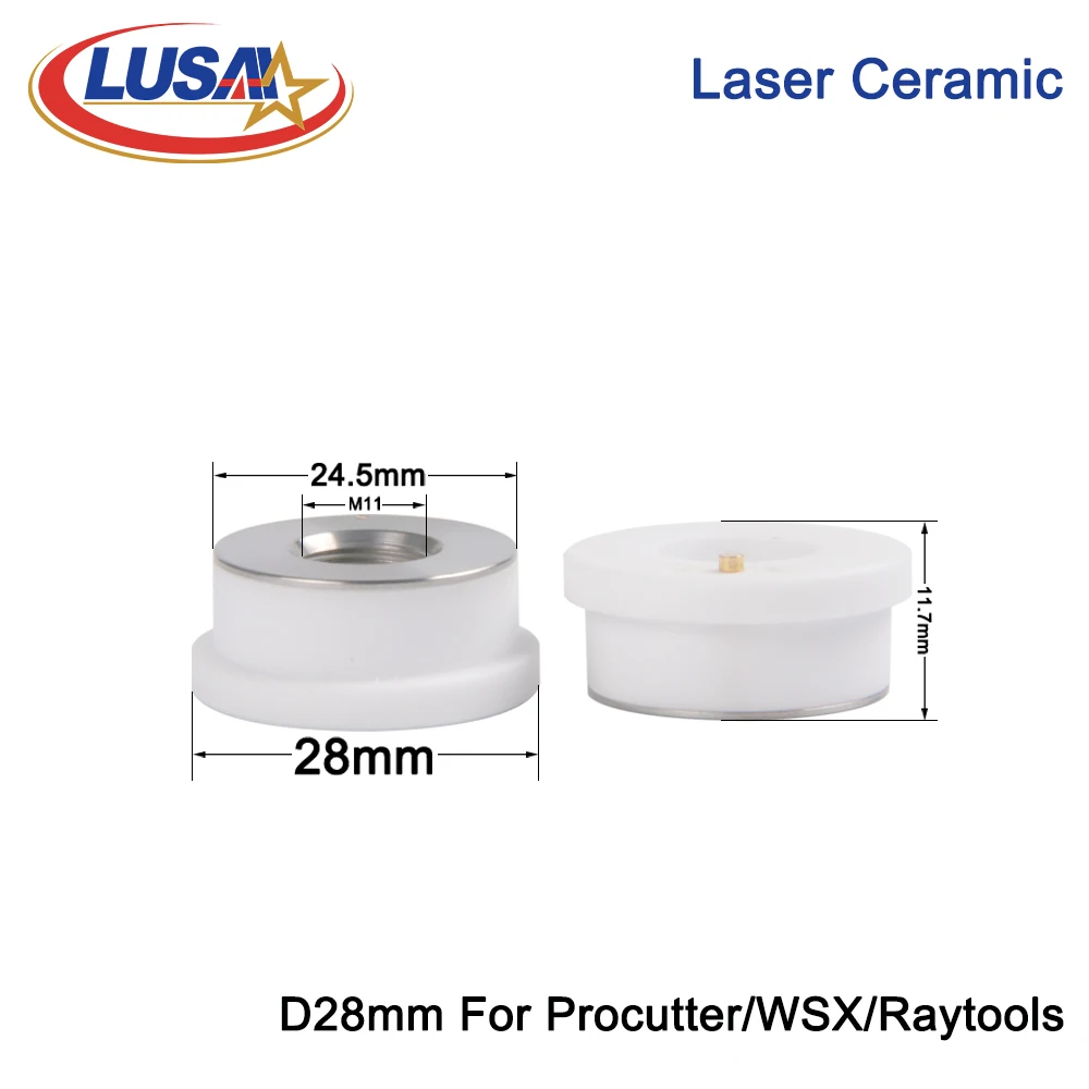 LUSAI Fiber Laser Ceramic KT B2 CON 28mm D28H11.7M11 For ProCutter Raytools WSX Laser Cutting Head Dysza Holder Parts