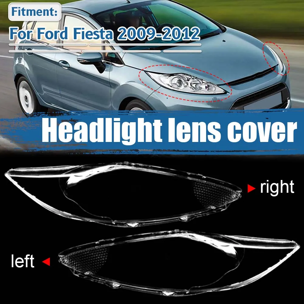 

Крышка фары для Ford Fiesta, подходит для моделей 2009-2012 годов, передняя крышка фары, сменная деталь для фары автомобиля.