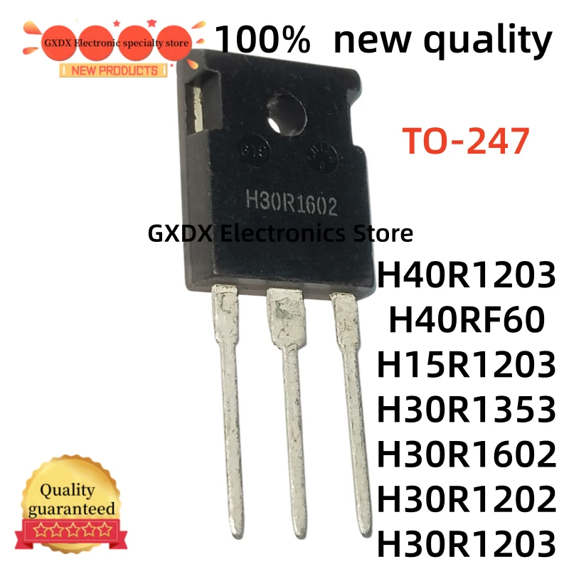 5-10-20Uds 100% new H40RF60 H15R1203 TO247 H30R1202 H30R1203 H30R1353 H30R1602 H40R1203 TO-247 LGBT Best quality in stock