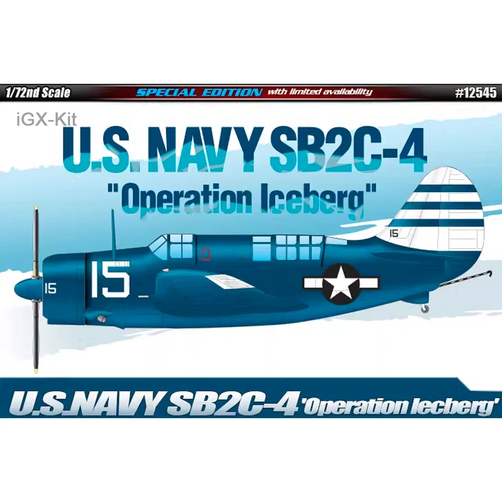 Academy 12545  1/72 Scale US SB2C SB2C-4 Helldiver Operation Iceberg  Div Bomber Hobby Craft Toy Plastic Model Building Kit