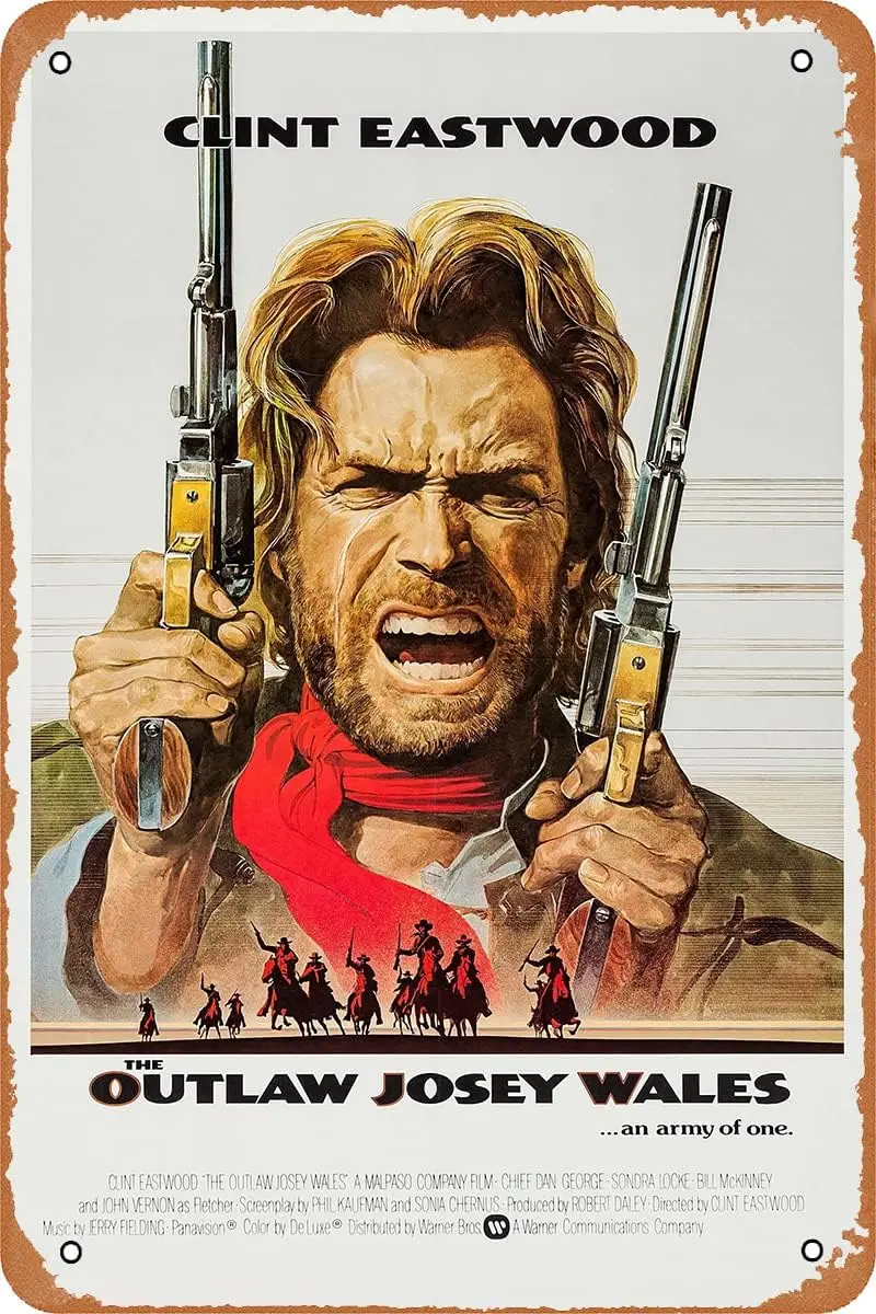 1 PCS,The Outlaw Josey Wales West Cowboy Movie Poster Vintage Tin Sign Retro Metal Sign for Bar Man Cave Garage Men Gifts Home W