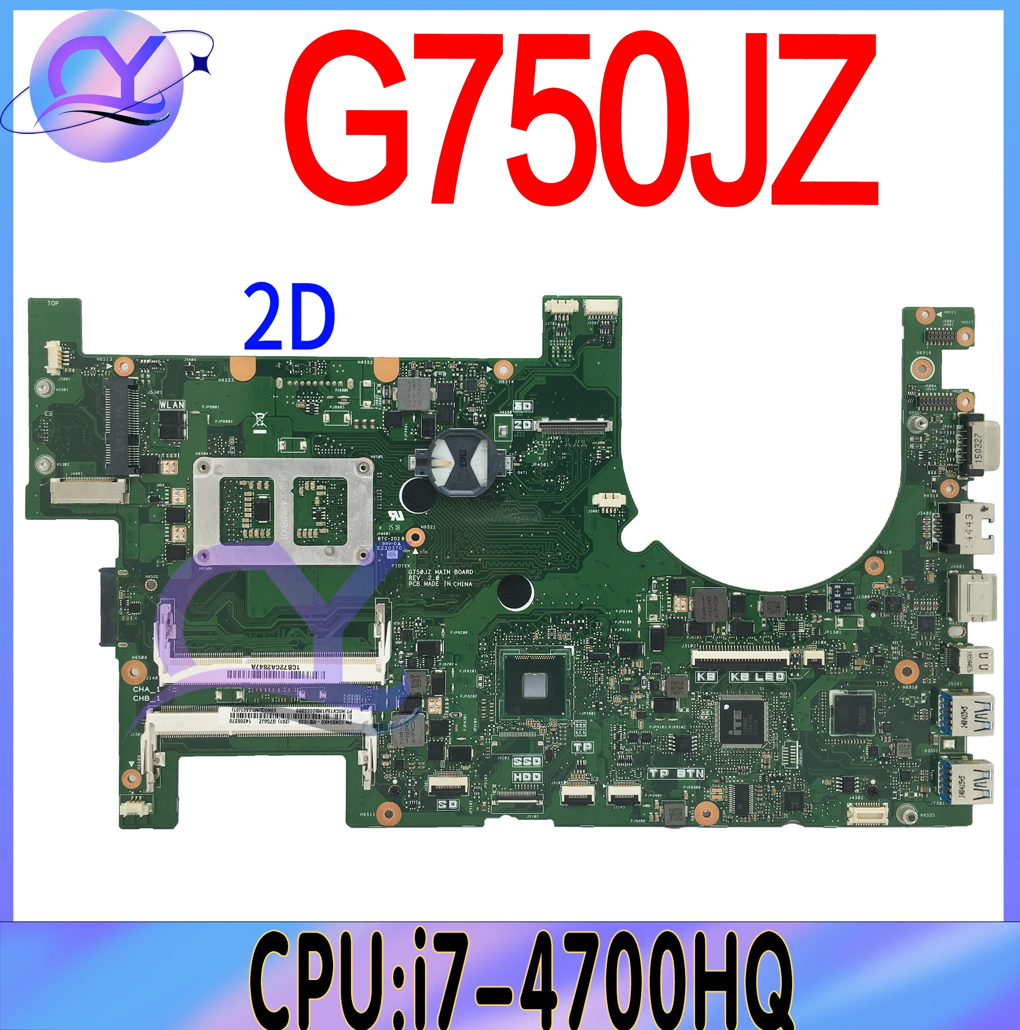 Execute J Carte mère pour ASUS Execute JYA Execute JZ Execute JW Execute JX Execute JM Execute JS Ordinateur portable Carte mère avec i7-4700HQ/4710HQ JO ou 3D-LCD