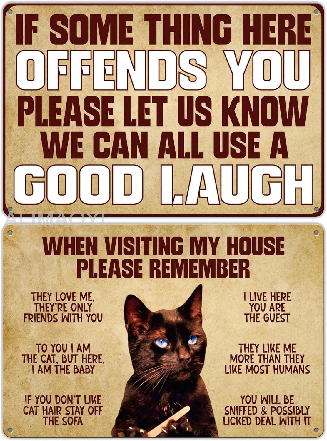 Set of 2 If Some Thing Here Offends You and When Visiting My House Please Remember Signs - Cat's Metal Signs Artwork -  Alu sign
