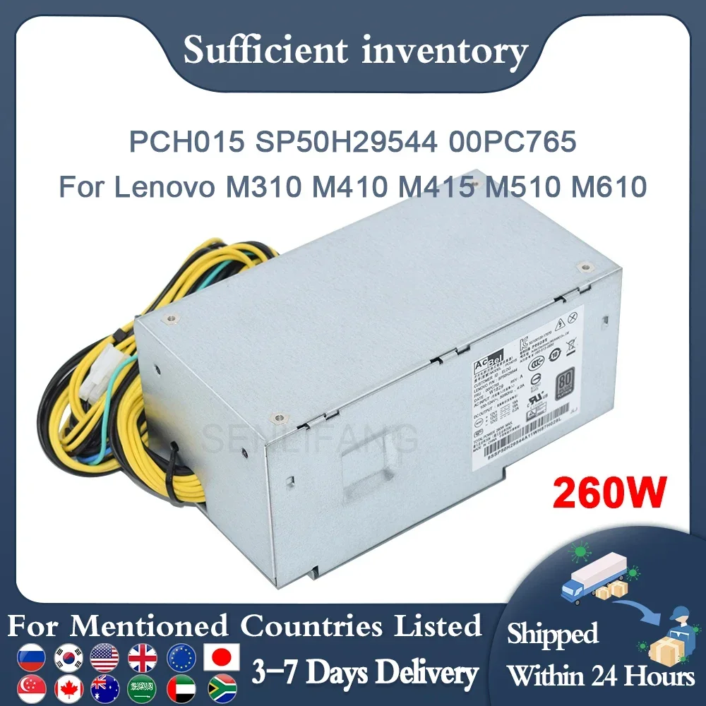 PCH015 SP50H29544 FSP260-20TLA HK360-71PP 00PC765 For Lenovo TFX M310 410 610 710 H3060 5060 510s 10Pin 260W PSU Free Shpping