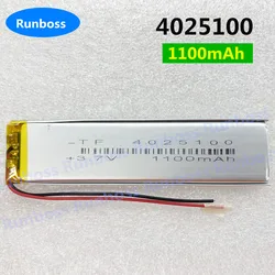 New 3.7V 1100mAH 4025100 4025110 Li-Polymer Battery Li Po Lithium Cells for Cabinet Light ,LED Lamp Strip ,Test instrument,Toy