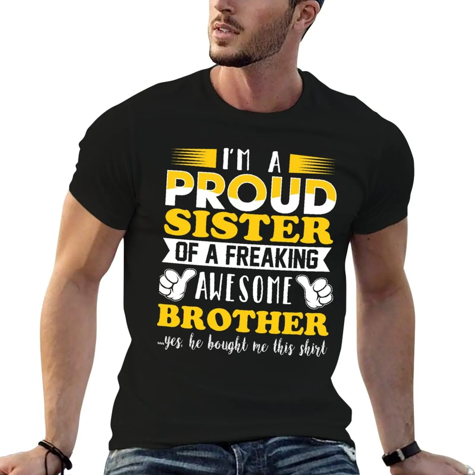 I m a proud Sister of freaking awesome Brother T-Shirt Active Wear Sports T-Shirt for Men