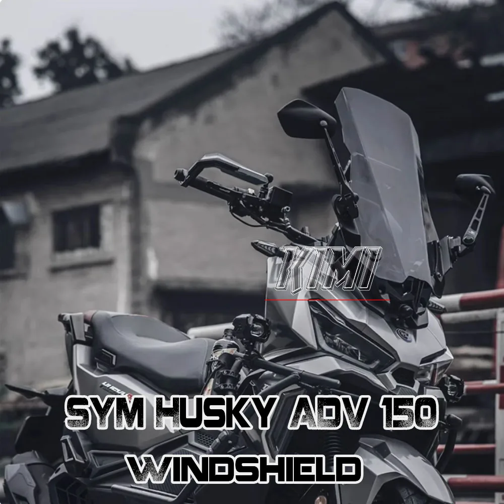 Windscreens For SYM Husky ADV 150 ADV150 150 ADV 150ADV Motorcycle Accessories Windshield Wind Deflectors Viser Visor Gray