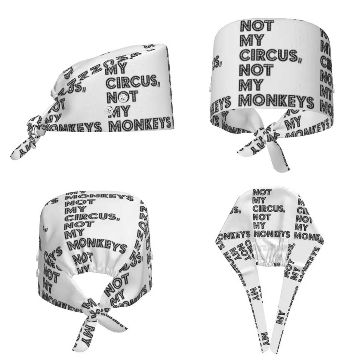 Not My Circus Not My Monkeys Funny Scrub Hat Doctor Working Surgical Cap Unisex Adjustable Nursing Caps for Dentist
