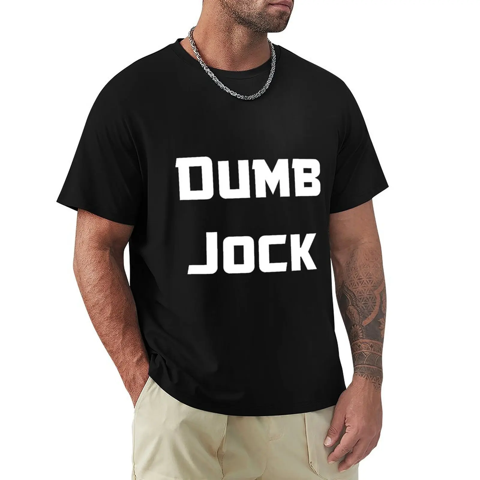 Dumb jock white T-Shirt customs design your own customizeds street wear mens graphic t-shirts pack