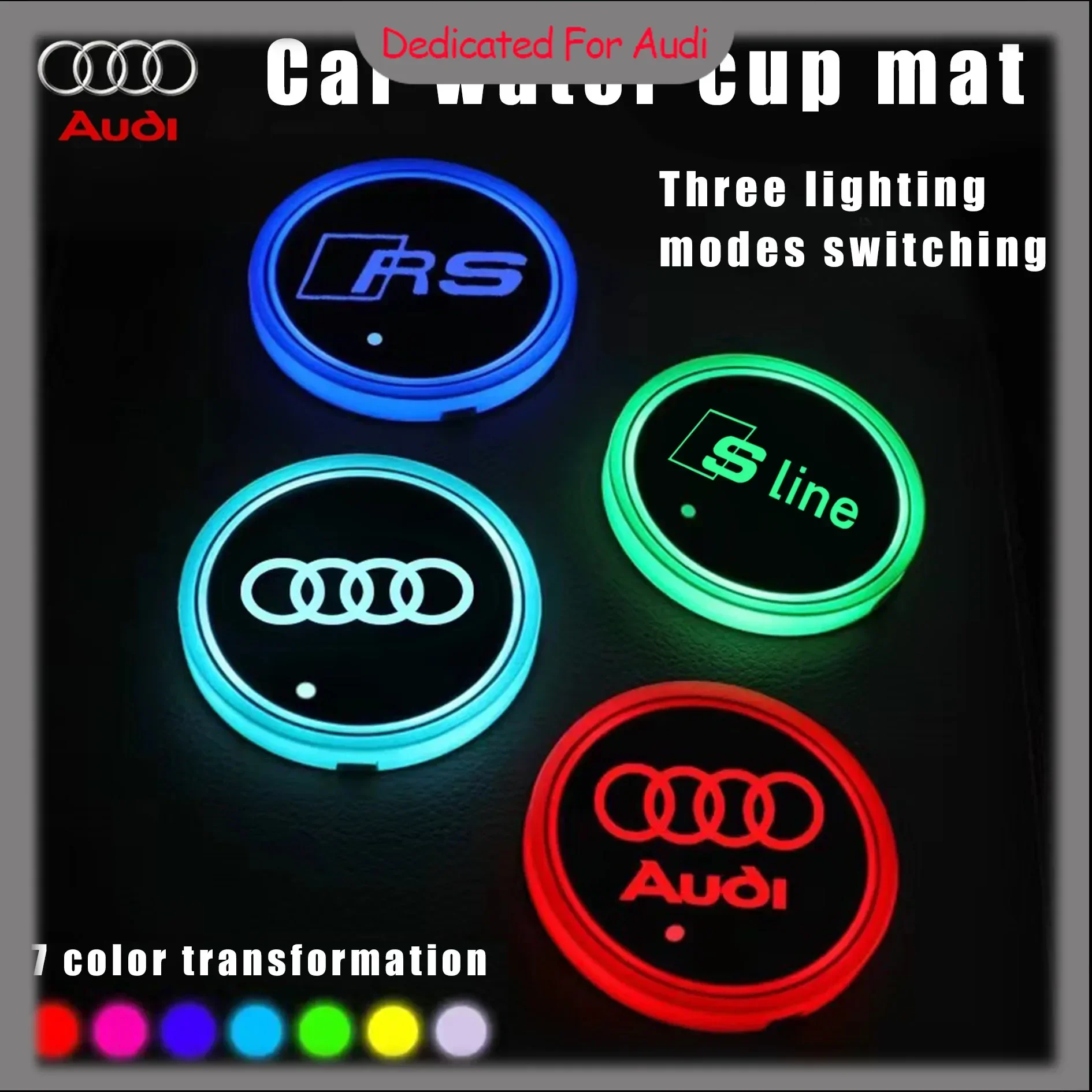 

2Pcs/set 7 Color LED Car Cup Holder Light Luminous Coaster Water Cup Pad For Audi Sline A4 A5 A7 S4 RS4 A6 TT A1 A2 A3 Q1 Q3 Q5