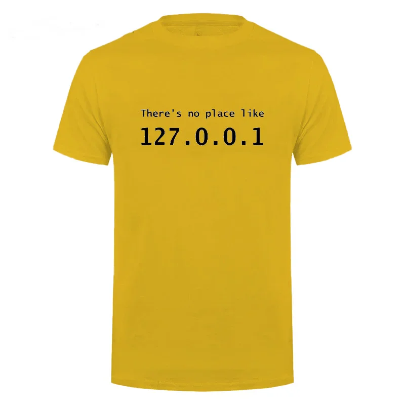 Men Programmer Geek Tshirt Funny IP Address Tops There Is No Place Like 127.0.0.1 Computer Comedy Tee Boyfriend Birthday Gift