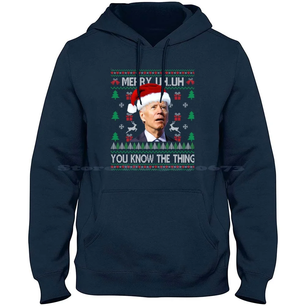 Ugly Christmas Biden Merry Uh Uh You Know The Thing 100% Cotton Hoodie T Shirt Joe Biden Christmas Anti Biden Ugly Christmas