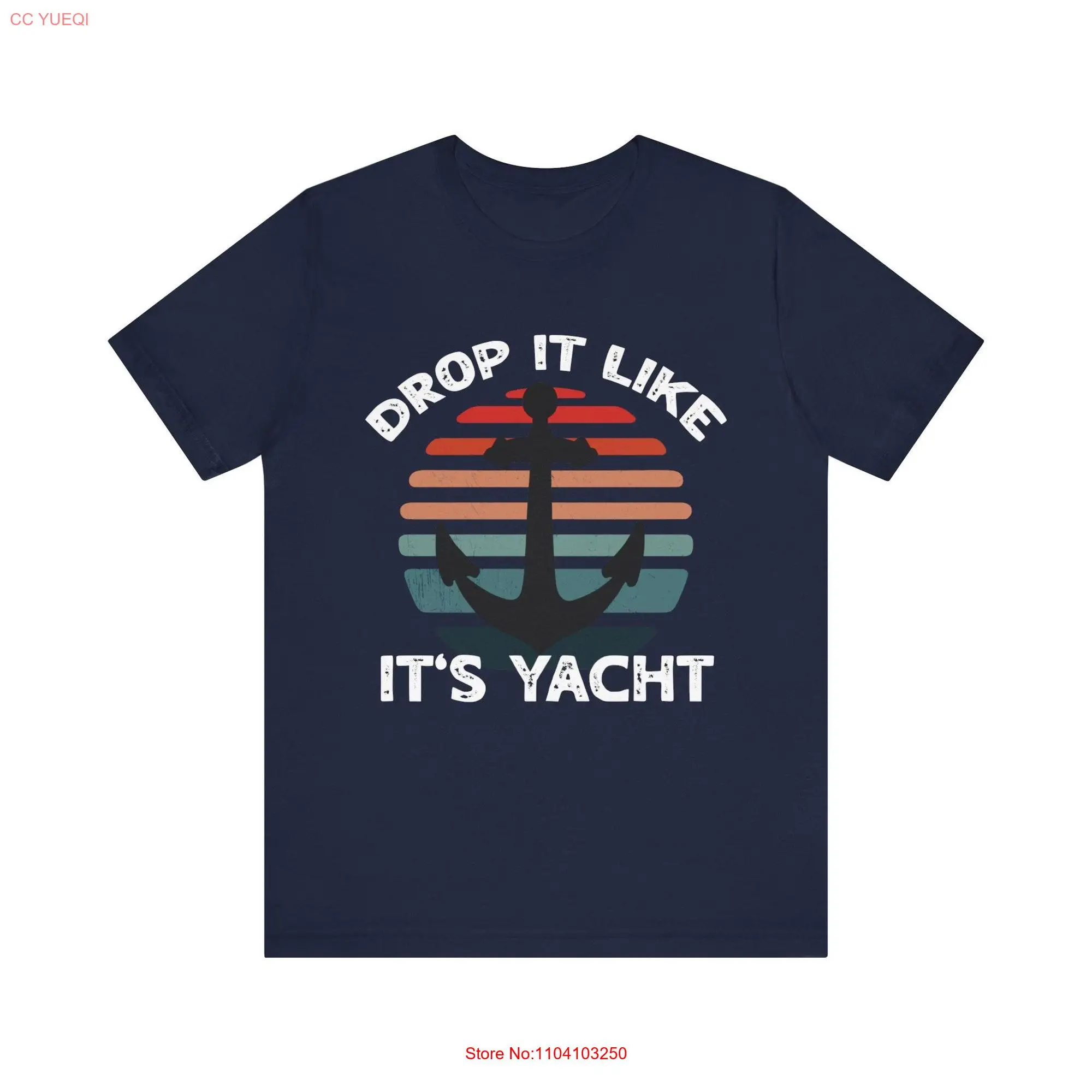 Stylish Drop It Like It's Yacht T Shirt Nautical Theme with Anchor Illustration Perfect for Boat Lovers Sea Enthusiasts