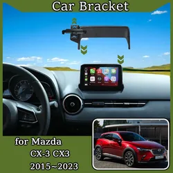 Car Phone Holder For Mazda CX-3 CX3 Sport DK 2015~2023 2022 Screen Fixed GPS Navigation Bracket Gravity Stand Auto Accessories